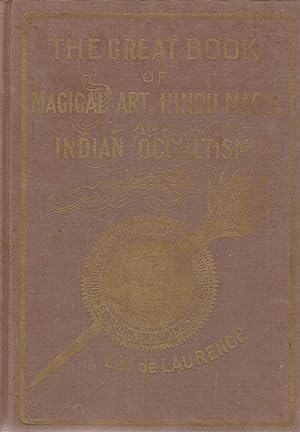 The Great Book of Magical Art, Hindu Magic and East Indian Occultism & The Book of Secret Hindu, ...