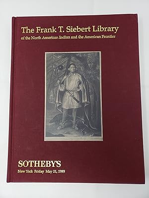 The Frank T. Seibert Library of the North American Indian and the American Frontier - Sotheby's, ...