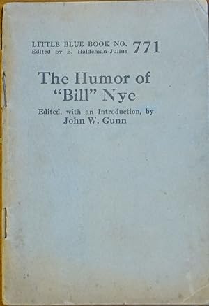 The Humor of "Bill" Nye (Little Blue Book # 771)