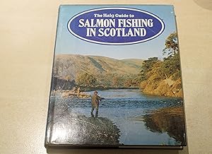 The Haig Guide to Salmon Fishing in Scotland