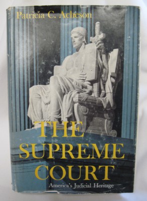 The Supreme Court. America's Judicial Heritage