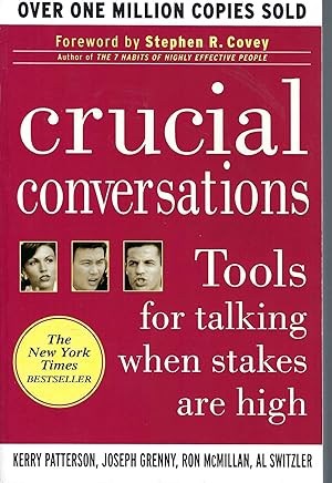 Crucial Conversations Tools for Talking when Stakes Are High