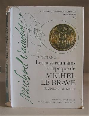 Les Pays Roumains À L' Époque De Michel Le Brave ( L' Union De 1600 )