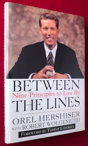 Between the Lines: Nine Principles to Live By (SIGNED AND INSCRIBED FIRST PRINTING)