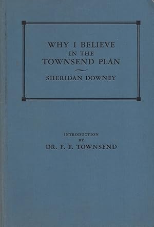 Why I Believe in the Townsend Plan