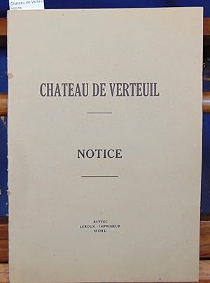 Chateau de Verteuil. Notice