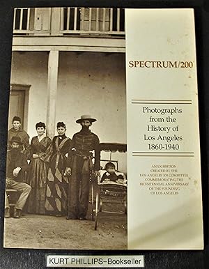 Spectrum/200; Photographs from the History of Los Angeles, 1860-1940