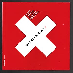 SO SUITE ZERLAND 2 - Le petit livre rouge des grandes icônes suisses.