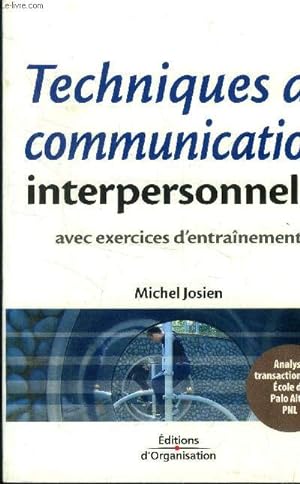 Techniques de communication interpersonnelle avec exercices d'entrainement
