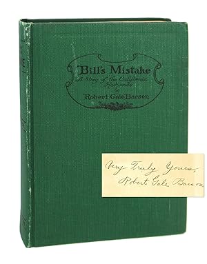 Bill's Mistake: A Story of the California Redwoods [Inscribed and Signed]