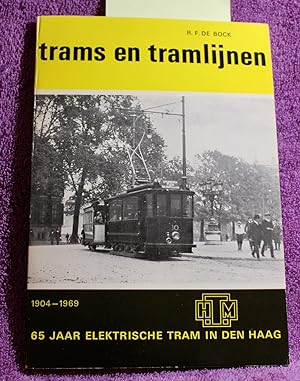 TRAMS EN TRAMLIJNEN 1904-1969 65 jaar Elektrische Tram in den Haag.