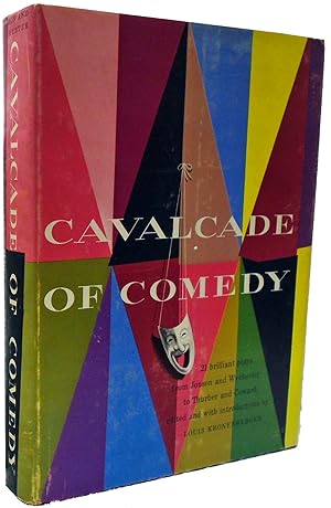 Cavalcade of Comedy: 21 Brilliant Comedies From Jonson and Wycherley to Thurber and Coward