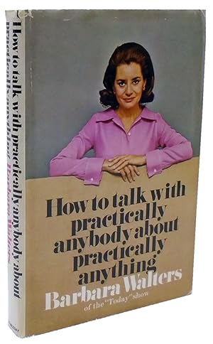 How to talk with practically anybody about practically anything
