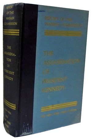 Report of the Warren Commission: The Assassination of President Kennedy