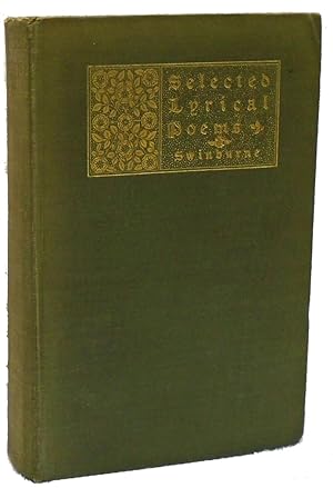Selected Lyrical Poems of Algernon Charles Swinburne