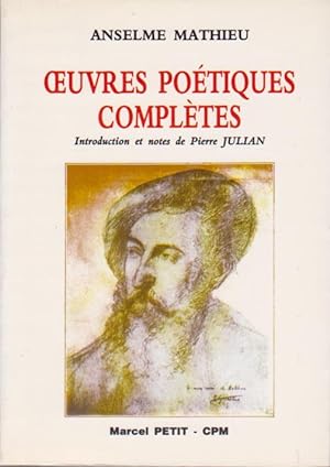 Oeuvres Poétiques Complètes (introduction et Notes De Pierre Julian)