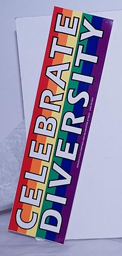 Celebrate Diversity [rainbow bumper sticker]