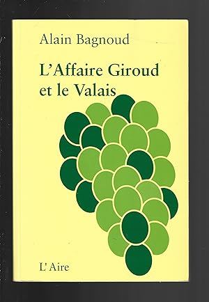 L'affaire Giroud et le Valais