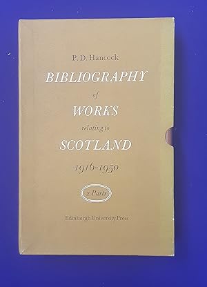 A Bibliography of Works Relating to Scotland 1916-50. [ 2 vols.complete set ].