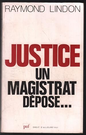 Justice un magistrat dépose