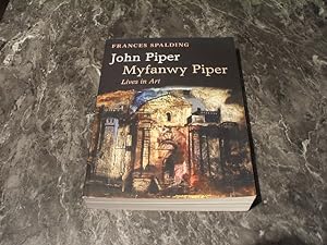 John Piper, Myfanwy Piper: Lives In Art
