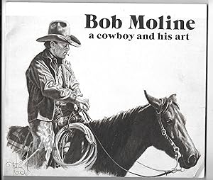 Bob Moline A Cowboy and His Art