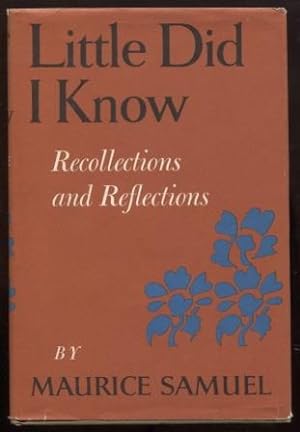 Little did I know: recollections and reflections