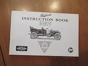 Packard Instruction Book For The Users Of The 1909 Packard "340-B" And Packard "18"