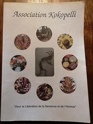 Pour la libération de la semence et de l humus Association Kokopelli 1999 - - Botanique Diversité...