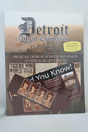 DETROIT City of Champions - the Story of the Most Important Season in Detroit Sports History (Sig...