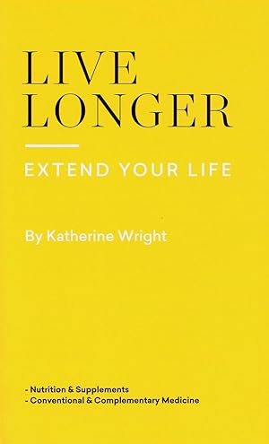 Live Longer, Extend Your Life :
