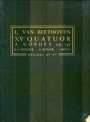 XVe quatuor ? cordes Po.132 - Ludwig Van Beethoven