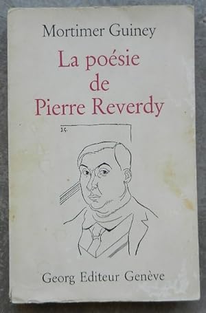 La poésie de Pierre Reverdy.