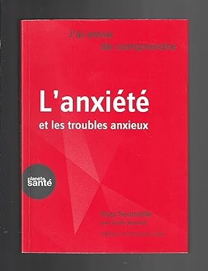 L'ANXIETE ET LES TROUBLES ANXIEUX