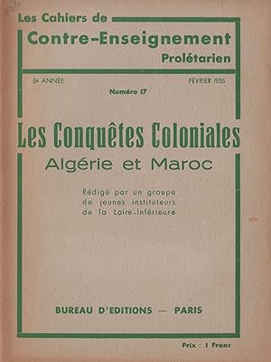 Les Conquêtes coloniales. Algérie et Maroc. Les cahiers du contre-enseignement prolétarien. 5e an...