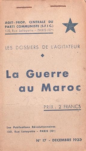 Les Dossiers de l'Agitateur n°17 - décembre 1933 : La Guerre au Maroc