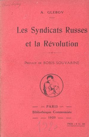 Les Syndicats Russes et la Révolution