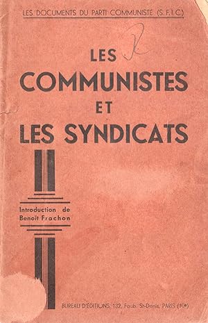 Les Communistes et les Syndicats.
