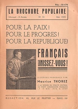 Pour la Paix ! Pour le Progrès ! Pour la République ! Français unissez-vous !