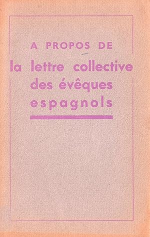 A propos de la lettre collective des Evêques espagnols.