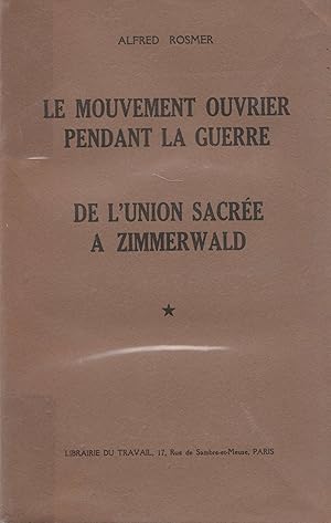 Le Mouvement Ouvrier pendant la Guerre. 2 volumes