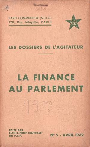 Les Dossiers de l'Agitateur n°5 - avril 1932 : La Finance au Parlement.