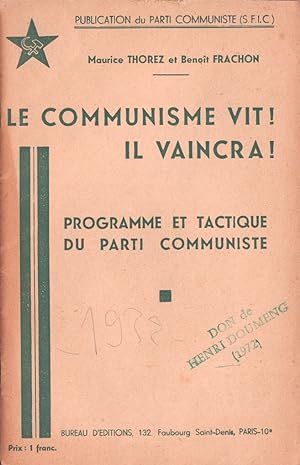 Le Communisme vit ! Il vaincra ! Programme et Tactique du Parti Communiste.