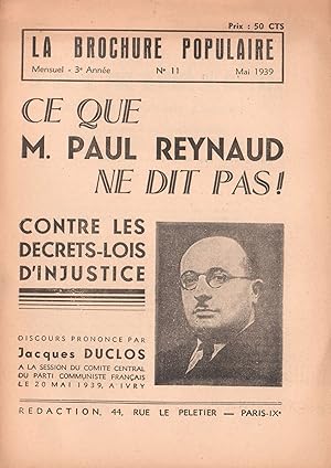 Ce que M. Paul Reynaud ne dit pas ! Contre les décrets-lois d'injustice.