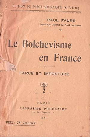 Le Bolchévisme en France. Farce et Imposture.