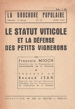 Le Statut Viticole et la défense des petits vignerons.
