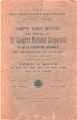 Compte rendu officiel des travaux du 35e Congrès national corporatif, 15e de la Fédération nation...