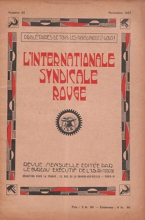 Revue - L'Internationale Syndicale Rouge. Numéros 81 à 86 (1927-1928)