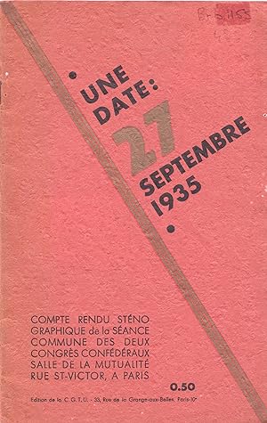 Une date : 27 septembre 1935. Compte rendu sténographique de la séance commune des deux Congrès C...