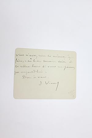 Billet autographe de Pierre Loti signé de son vrai nom Julien Viaud : "Malade depuis hier matin, ...